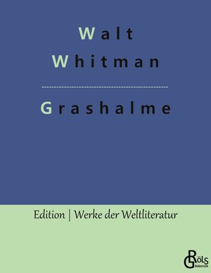 Buchcover Grashalme | Walt Whitman | EAN 9783988285522 | ISBN 3-98828-552-8 | ISBN 978-3-98828-552-2