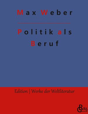 Buchcover Politik als Beruf | Max Weber | EAN 9783988286789 | ISBN 3-98828-678-8 | ISBN 978-3-98828-678-9