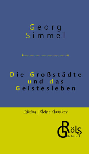 Buchcover Die Großstädte und das Geistesleben | Georg Simmel | EAN 9783988287250 | ISBN 3-98828-725-3 | ISBN 978-3-98828-725-0