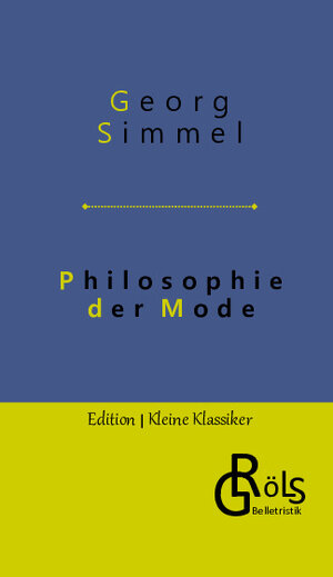 Buchcover Philosophie der Mode | Georg Simmel | EAN 9783988287267 | ISBN 3-98828-726-1 | ISBN 978-3-98828-726-7