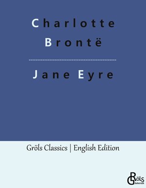 Buchcover Jane Eyre | Charlotte Brontë | EAN 9783988287656 | ISBN 3-98828-765-2 | ISBN 978-3-98828-765-6