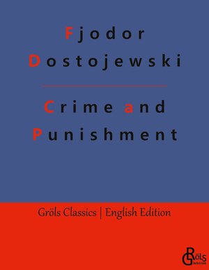 Buchcover Crime and Punishment | Fjodor Dostojewski | EAN 9783988287854 | ISBN 3-98828-785-7 | ISBN 978-3-98828-785-4