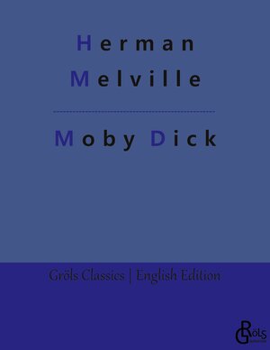 Buchcover Moby Dick | Herman Melville | EAN 9783988288158 | ISBN 3-98828-815-2 | ISBN 978-3-98828-815-8