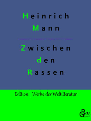 Buchcover Zwischen den Rassen | Heinrich Mann | EAN 9783988288677 | ISBN 3-98828-867-5 | ISBN 978-3-98828-867-7