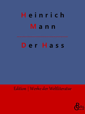 Buchcover Der Hass | Heinrich Mann | EAN 9783988288721 | ISBN 3-98828-872-1 | ISBN 978-3-98828-872-1
