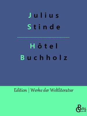 Buchcover Hôtel Buchholz | Julius Stinde | EAN 9783988288769 | ISBN 3-98828-876-4 | ISBN 978-3-98828-876-9