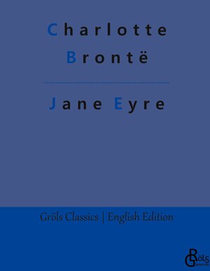 Buchcover Jane Eyre | Charlotte Brontë | EAN 9783988288950 | ISBN 3-98828-895-0 | ISBN 978-3-98828-895-0