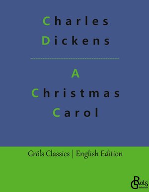 Buchcover A Christmas Carol | Charles Dickens | EAN 9783988289100 | ISBN 3-98828-910-8 | ISBN 978-3-98828-910-0