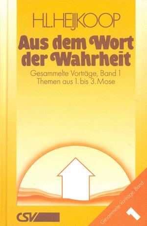 Buchcover Aus dem Wort der Wahrheit, Band 1 | Hendrink Leenders Heijkoop | EAN 9783988380296 | ISBN 3-98838-029-6 | ISBN 978-3-98838-029-6