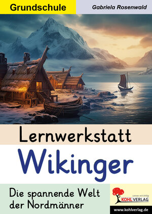 Buchcover Lernwerkstatt Wikinger / Grundschule | Gabriela Rosenwald | EAN 9783988412256 | ISBN 3-98841-225-2 | ISBN 978-3-98841-225-6