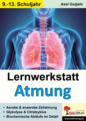 Buchcover Lernwerkstatt Atmung / Band 2 (Klasse 9-13) | Axel Gutjahr | EAN 9783988415011 | ISBN 3-98841-501-4 | ISBN 978-3-98841-501-1