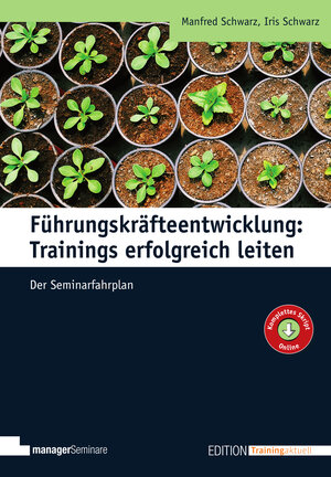 Buchcover Führungskräfteentwicklung: Trainings erfolgreich leiten | Manfred Schwarz | EAN 9783988562432 | ISBN 3-98856-243-2 | ISBN 978-3-98856-243-2