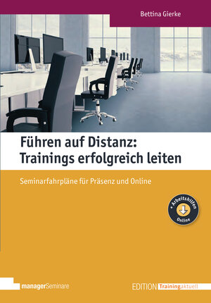 Buchcover Führen auf Distanz: Trainings erfolgreich leiten | Bettina Gierke | EAN 9783988562845 | ISBN 3-98856-284-X | ISBN 978-3-98856-284-5