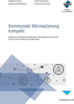 Buchcover Kommunale Wärmeplanung kompakt | Volker Teichert | EAN 9783988750082 | ISBN 3-98875-008-5 | ISBN 978-3-98875-008-2