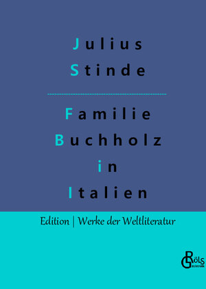 Buchcover Buchholzens in Italien | Julius Stinde | EAN 9783988830234 | ISBN 3-98883-023-2 | ISBN 978-3-98883-023-4