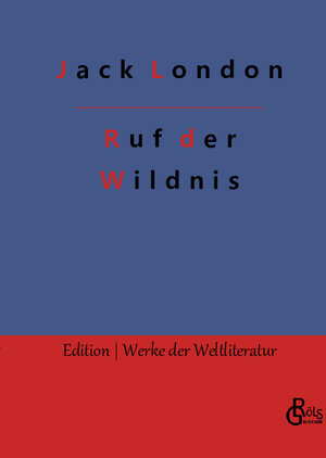 Buchcover Ruf der Wildnis | Jack London | EAN 9783988830265 | ISBN 3-98883-026-7 | ISBN 978-3-98883-026-5