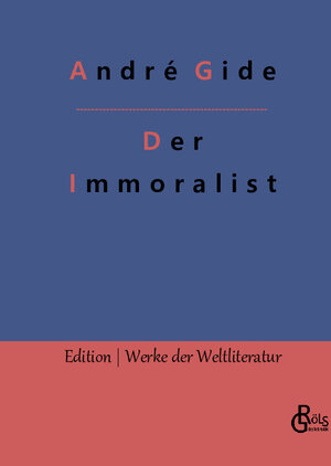 Buchcover Der Immoralist | André Gide | EAN 9783988830340 | ISBN 3-98883-034-8 | ISBN 978-3-98883-034-0