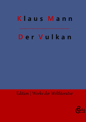 Buchcover Der Vulkan | Klaus Mann | EAN 9783988830425 | ISBN 3-98883-042-9 | ISBN 978-3-98883-042-5