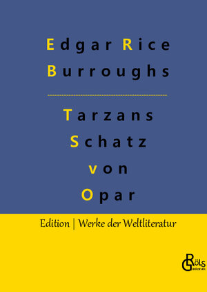 Buchcover Tarzans Schatz von Opar | Edgar Rice Burroughs | EAN 9783988830470 | ISBN 3-98883-047-X | ISBN 978-3-98883-047-0