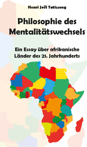 Buchcover Philosophie des Mentalitätswechsels | Henri Joel Tatissong | EAN 9783988851123 | ISBN 3-98885-112-4 | ISBN 978-3-98885-112-3
