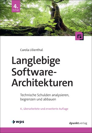 Buchcover Langlebige Software-Architekturen | Carola Lilienthal | EAN 9783988890047 | ISBN 3-98889-004-9 | ISBN 978-3-98889-004-7