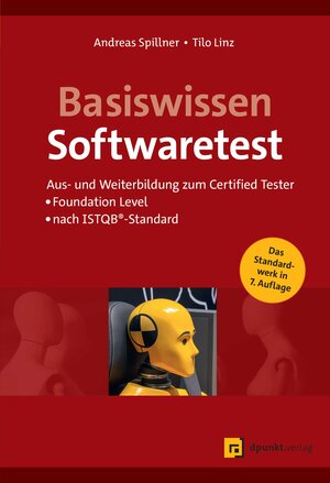 Buchcover Basiswissen Softwaretest | Andreas Spillner | EAN 9783988890054 | ISBN 3-98889-005-7 | ISBN 978-3-98889-005-4