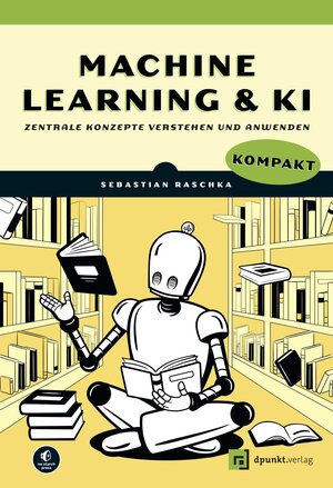 Buchcover Machine Learning und KI kompakt | Sebastian Raschka | EAN 9783988890313 | ISBN 3-98889-031-6 | ISBN 978-3-98889-031-3