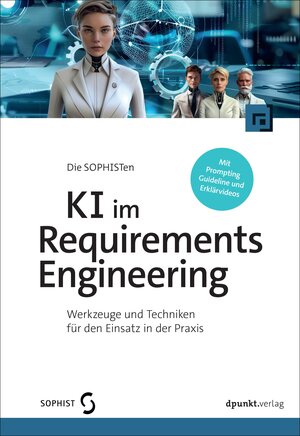 Buchcover KI im Requirements Engineering | Die SOPHISTen | EAN 9783988890511 | ISBN 3-98889-051-0 | ISBN 978-3-98889-051-1