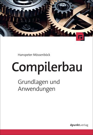 Buchcover Compilerbau | Hanspeter Mössenböck | EAN 9783988901477 | ISBN 3-98890-147-4 | ISBN 978-3-98890-147-7