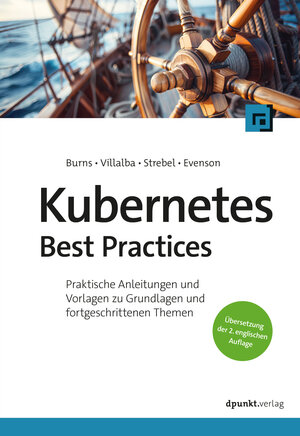 Buchcover Kubernetes Best Practices | Brendan Burns | EAN 9783988901996 | ISBN 3-98890-199-7 | ISBN 978-3-98890-199-6