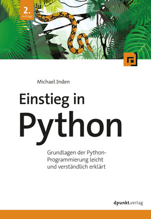 Buchcover Einstieg in Python | Michael Inden | EAN 9783988902085 | ISBN 3-98890-208-X | ISBN 978-3-98890-208-5