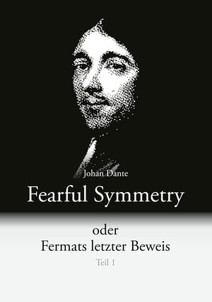 Buchcover Fearful Symmetry | Johan Dante | EAN 9783989030046 | ISBN 3-98903-004-3 | ISBN 978-3-98903-004-6