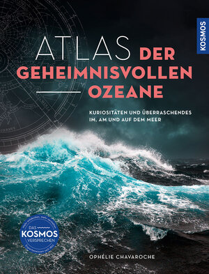 Buchcover Atlas der geheimnisvollen Ozeane | Ophelie Chavaroche | EAN 9783989040113 | ISBN 3-98904-011-1 | ISBN 978-3-98904-011-3
