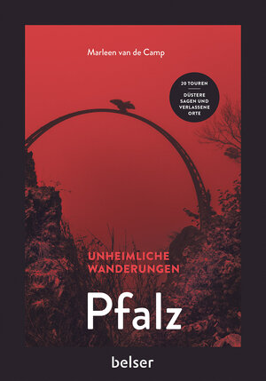 Buchcover Unheimliche Wanderungen Pfalz | Marleen van de Camp | EAN 9783989050181 | ISBN 3-98905-018-4 | ISBN 978-3-98905-018-1