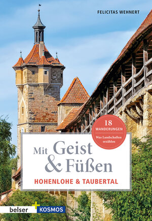 Buchcover Mit Geist & Füßen Hohenlohe und Taubertal | Felicitas Wennert | EAN 9783989050211 | ISBN 3-98905-021-4 | ISBN 978-3-98905-021-1