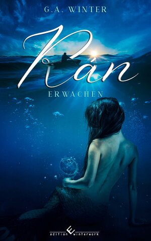 Buchcover Rán - Erwachen | G. A. Winter | EAN 9783989130906 | ISBN 3-98913-090-0 | ISBN 978-3-98913-090-6