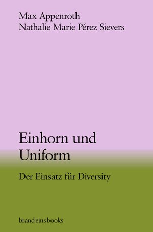 Buchcover Einhorn und Uniform | Max Appenroth | EAN 9783989280113 | ISBN 3-98928-011-2 | ISBN 978-3-98928-011-3