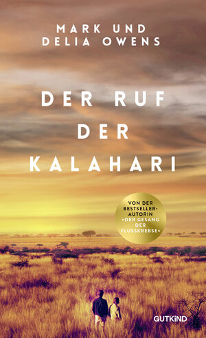 Buchcover Der Ruf der Kalahari | Delia Owens | EAN 9783989410244 | ISBN 3-98941-024-5 | ISBN 978-3-98941-024-4