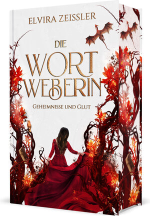 Buchcover Die Wortweberin - Geheimnisse und Glut | Elvira Zeißler | EAN 9783989420953 | ISBN 3-98942-095-X | ISBN 978-3-98942-095-3