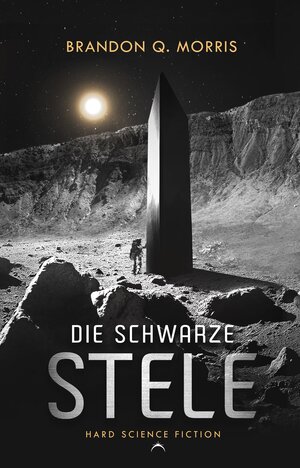 Buchcover Die schwarze Stele | Brandon Q. Morris | EAN 9783989423718 | ISBN 3-98942-371-1 | ISBN 978-3-98942-371-8