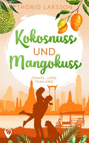 Buchcover Kokosnuss und Mangokuss | Thorid Larsson | EAN 9783989423824 | ISBN 3-98942-382-7 | ISBN 978-3-98942-382-4