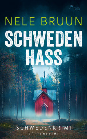 Buchcover SchwedenHass (Schwedenkrimi) | Nele Bruun | EAN 9783989540620 | ISBN 3-98954-062-9 | ISBN 978-3-98954-062-0