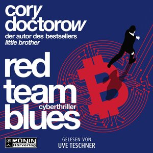 Buchcover Red Team Blues | Cory Doctorow | EAN 9783989550155 | ISBN 3-98955-015-2 | ISBN 978-3-98955-015-5