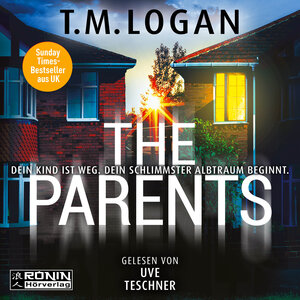 Buchcover The Parents | T.M. Logan | EAN 9783989555211 | ISBN 3-98955-521-9 | ISBN 978-3-98955-521-1