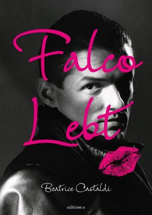 Buchcover Falco lebt | EAN 9783990010372 | ISBN 3-99001-037-9 | ISBN 978-3-99001-037-2