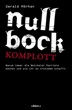 Buchcover Null Bock Komplott | Gerald Hörhan | EAN 9783990010587 | ISBN 3-99001-058-1 | ISBN 978-3-99001-058-7