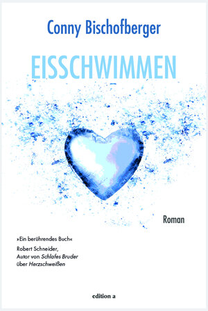 Buchcover Eisschwimmen | Conny Bischofberger | EAN 9783990015445 | ISBN 3-99001-544-3 | ISBN 978-3-99001-544-5