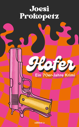 Buchcover Hofer | Joesi Prokopetz | EAN 9783990016817 | ISBN 3-99001-681-4 | ISBN 978-3-99001-681-7
