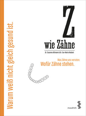 Buchcover Z wie Zähne | Susanne Altmann | EAN 9783990020258 | ISBN 3-99002-025-0 | ISBN 978-3-99002-025-8