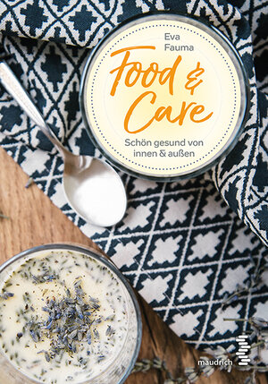 Buchcover Food & Care | Eva Fauma | EAN 9783990020562 | ISBN 3-99002-056-0 | ISBN 978-3-99002-056-2